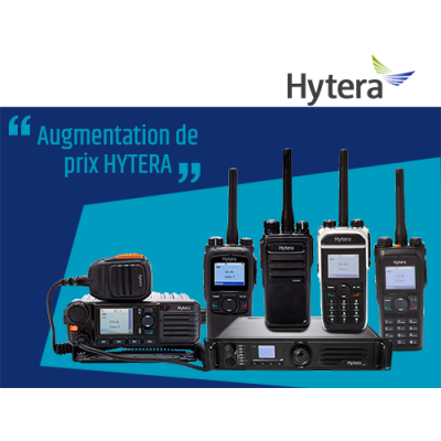 AUGMENTATION DES PRIX HYTERA